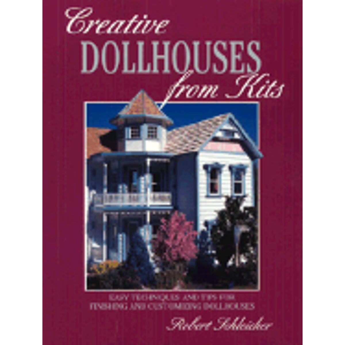 Creative Dollhouses from Kits Paperback X55477